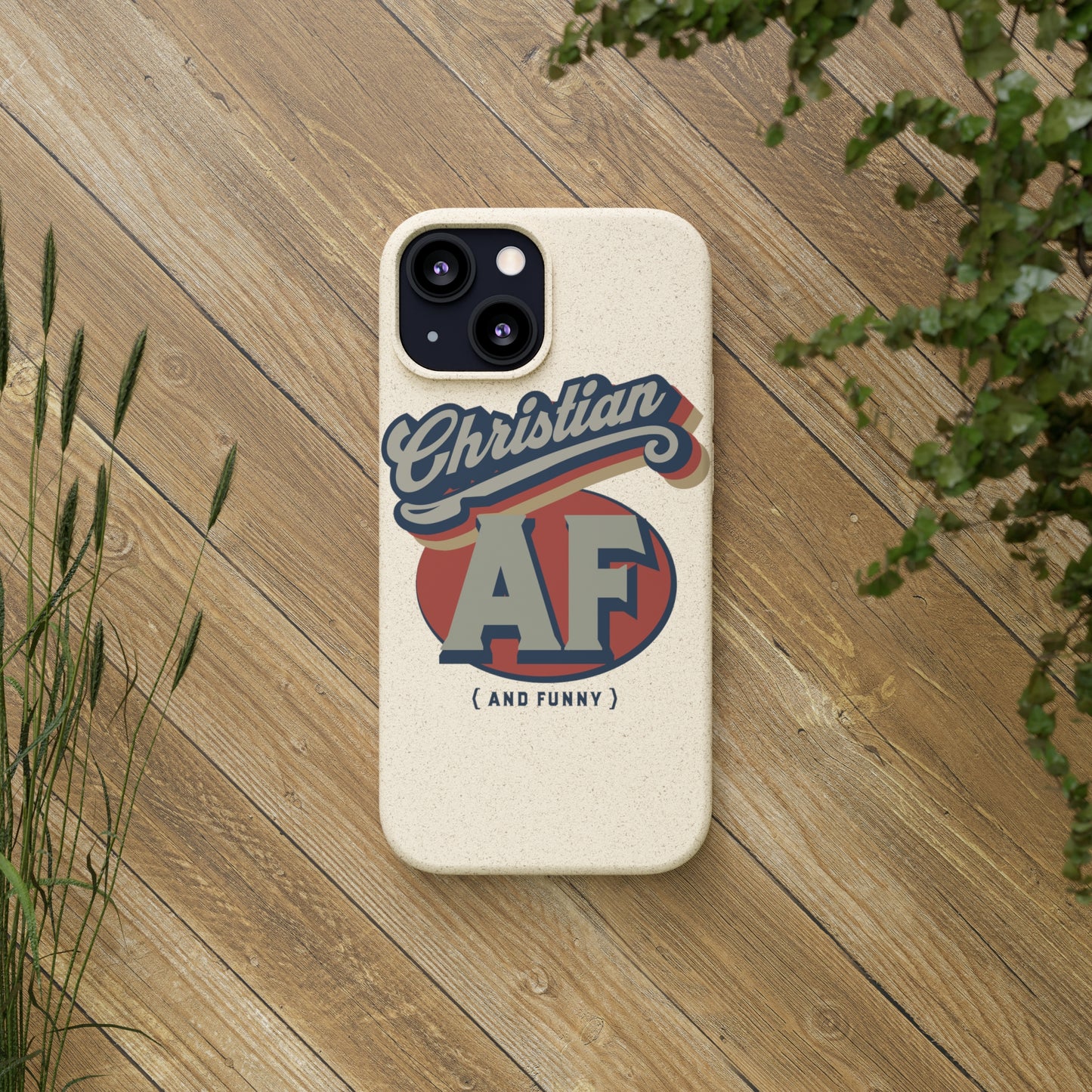 Phone Case - Christian and funny - FREE SHIPPING - Biodegradable Case