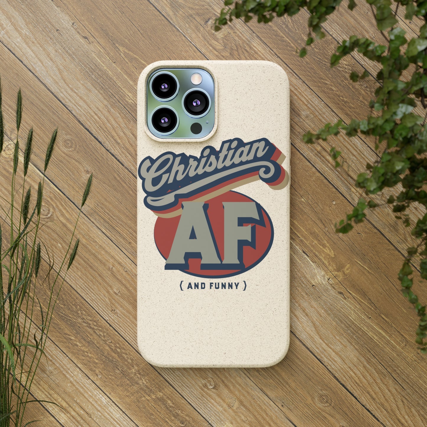 Phone Case - Christian and funny - FREE SHIPPING - Biodegradable Case