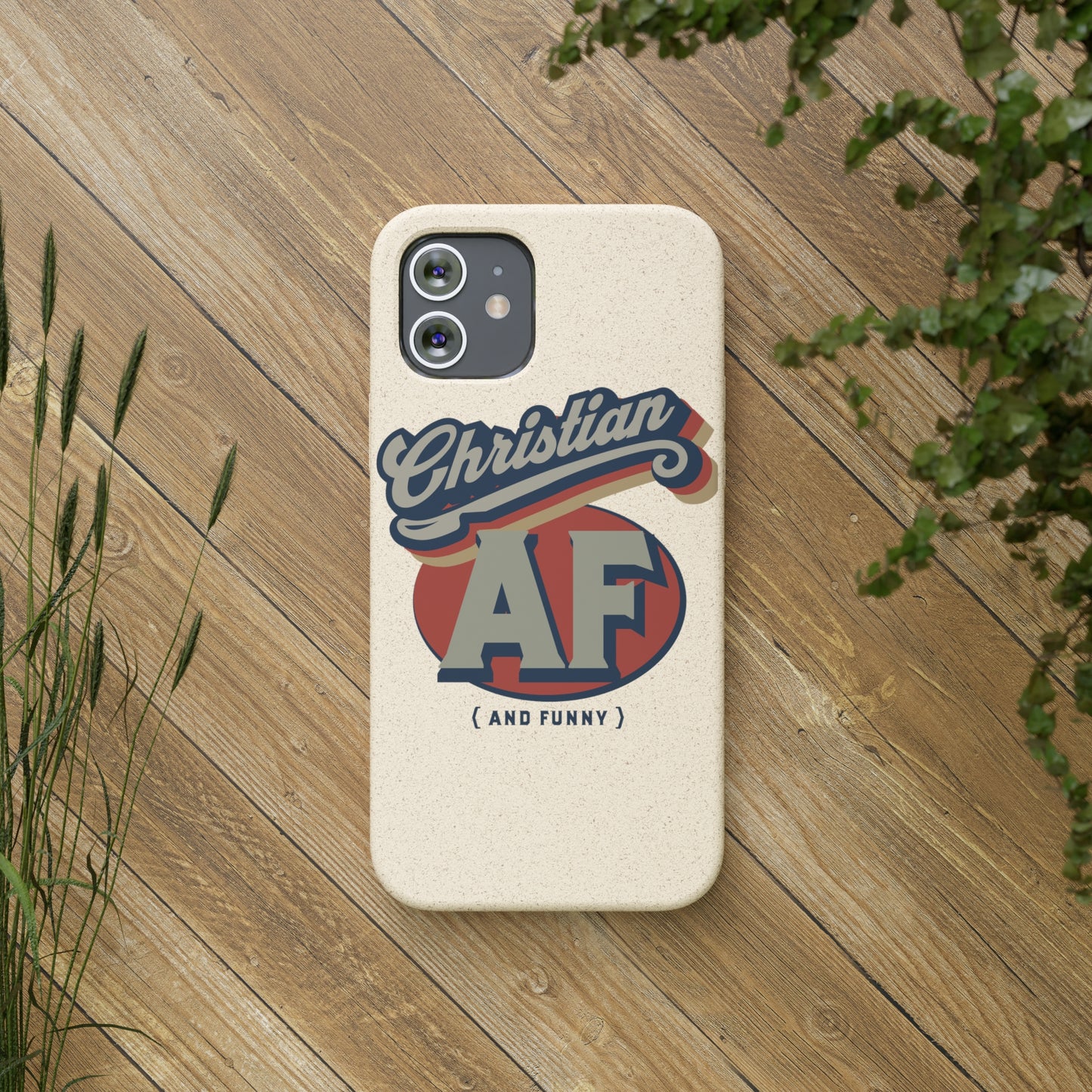 Phone Case - Christian and funny - FREE SHIPPING - Biodegradable Case