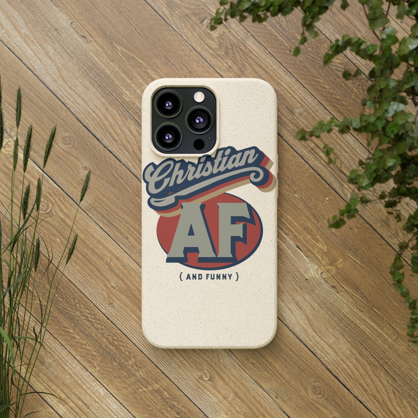 Phone Case - Christian and funny - FREE SHIPPING - Biodegradable Case