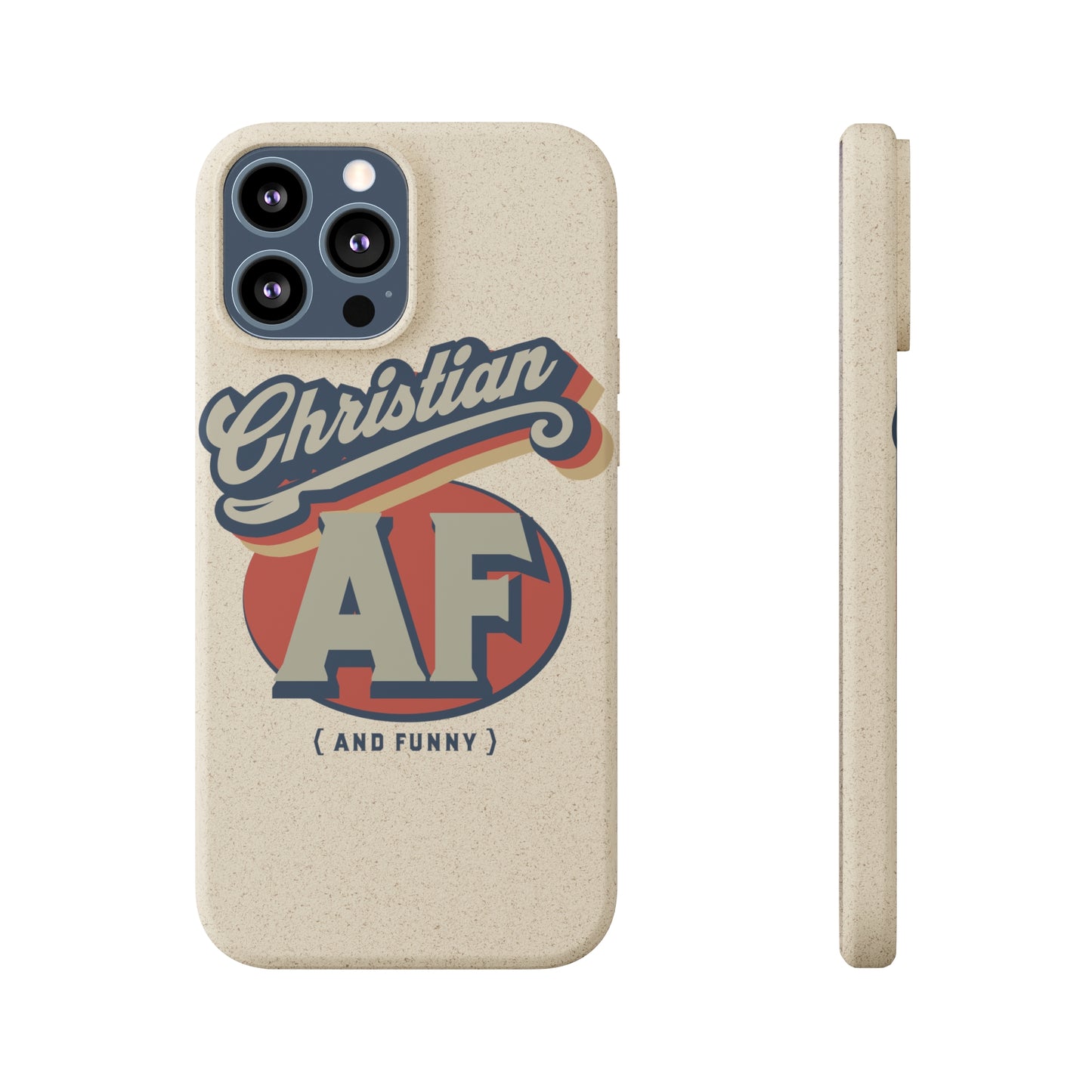 Phone Case - Christian and funny - FREE SHIPPING - Biodegradable Case